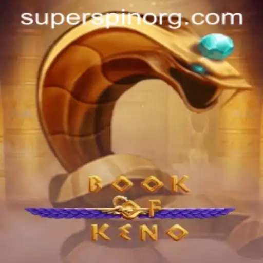 Explore the Fascinating World of BookOfKeno and the Thrill of SuperSpin
